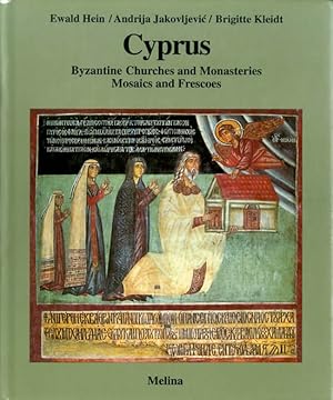 Cyprus: Byzantine Churches and Monasteries, Mosaics and Frescoes