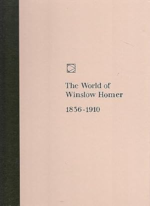 The World of Winslow Homer, 1836-1910