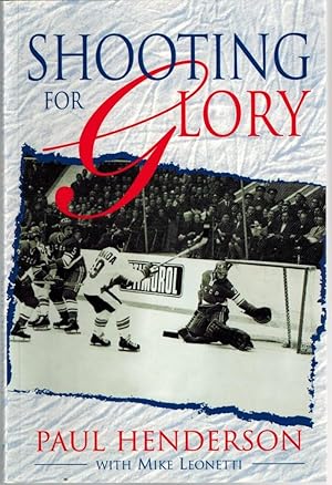 Seller image for Shooting for Glory - Paul Henderson for sale by Neil Williams, Bookseller