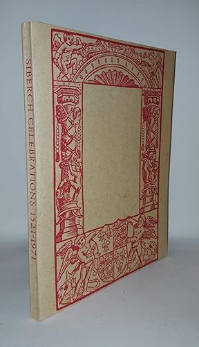 Imagen del vendedor de SIBERCH CELEBRATIONS 1521-1971 a la venta por Rothwell & Dunworth (ABA, ILAB)