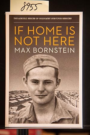 Seller image for If Home is Not Here (The Azrieli Series of Holocaust Survivor Memoirs) for sale by Mad Hatter Bookstore