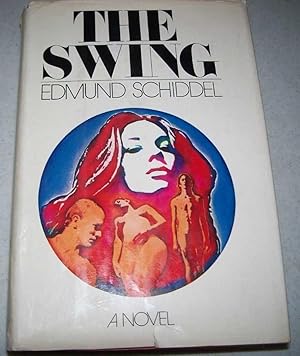 Immagine del venditore per The Swing: A Novel venduto da Easy Chair Books