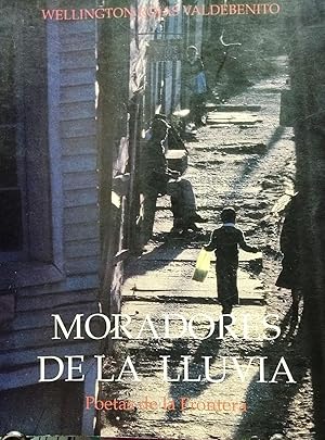 Moradores de la lluvia. Poetas de La Frontera. Prólogo Volodia Teitelboim