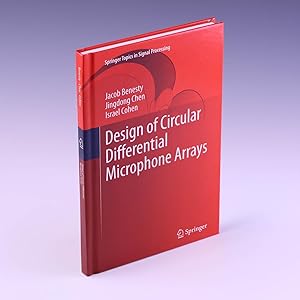 Bild des Verkufers fr Design of Circular Differential Microphone Arrays (Springer Topics in Signal Processing) zum Verkauf von Salish Sea Books