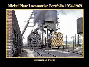 Nickel Plate Road Locomotive Portfolio 1954-1969