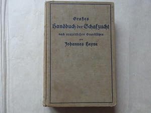 - Grosses Handbuch der Schafzucht auf neuzeitlicher Grundlage. Mit über 100 Abbildungen, zahlreic...