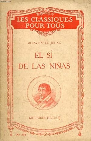 Image du vendeur pour EL SI DE LAS NIAS, Comedia en Tres Actos (Les Classiques Pour Tous) mis en vente par Le-Livre