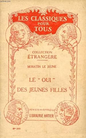 Image du vendeur pour LE 'OUI' DES JEUNES FILLES (Traduction) (Les Classiques Pour Tous) mis en vente par Le-Livre
