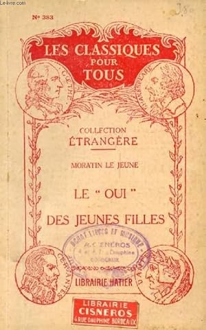 Image du vendeur pour LE 'OUI' DES JEUNES FILLES (Traduction) (Les Classiques Pour Tous) mis en vente par Le-Livre