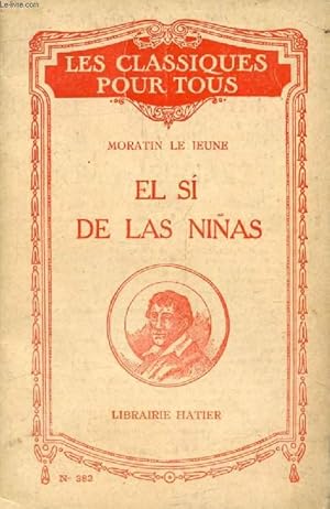 Image du vendeur pour EL SI DE LAS NIAS, Comedia en Tres Actos (Les Classiques Pour Tous) mis en vente par Le-Livre