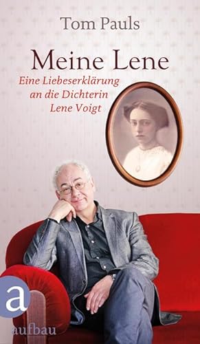 Seller image for Meine Lene : Eine Liebeserklrung an die Dichterin Lene Voigt for sale by AHA-BUCH GmbH