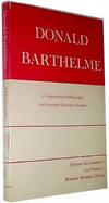 Immagine del venditore per Donald Barthelme: A Comprehensive Bibliography and Annotated Secondary Checklist venduto da Idler Fine Books