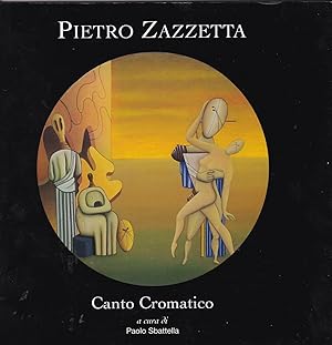 Pietro Zazzetta: Canto Cromatico