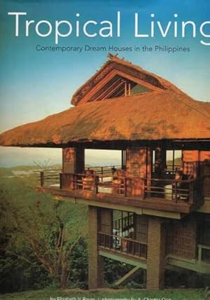 Seller image for Tropical Living - Contemporary Dream Houses in the Philippines for sale by Berry Books