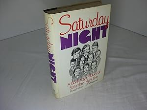 Seller image for SATURDAY NIGHT: A Backstage History Of Saturday Night Live for sale by Frey Fine Books