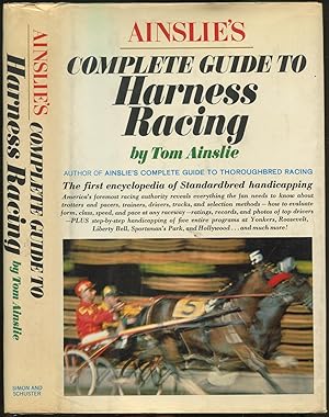 Immagine del venditore per Ainslie's Complete Guide to Harness Racing venduto da Between the Covers-Rare Books, Inc. ABAA