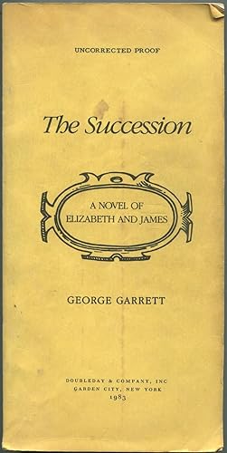 Seller image for The Succession: A Novel of Elizabeth and James for sale by Between the Covers-Rare Books, Inc. ABAA