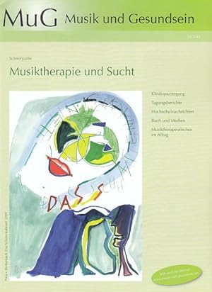 Bild des Verkufers fr Musiktherapie und Sucht. Nr. 29/2016. MuG. Musik und Gesundsein. zum Verkauf von Fundus-Online GbR Borkert Schwarz Zerfa