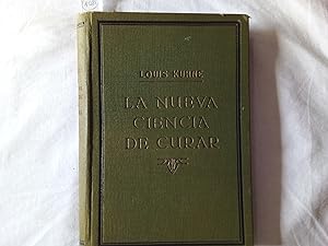 Imagen del vendedor de La nueva ciencia de Curar o enseanza de la unidad de las enfermedades y su curacin sin medicamentos y sin operaciones, basada en ella. Manual y consejero de los hombres sanos y de los enfermos Loius Kuhne. 51.a edicin espaola, la nica autorizada por el autor traducido por J.O. a la venta por Librera "Franz Kafka" Mxico.