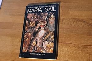 Seller image for Pfarr- und Wallfahrtskirche "Zu Unserer Lieben Frau an der Gail" Maria Gail. for sale by Bockumer Antiquariat Gossens Heldens GbR