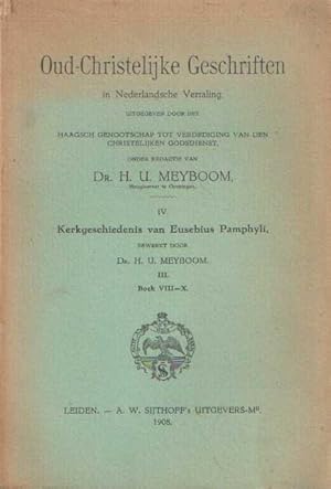 Image du vendeur pour Oud-Christelijke geschriften in Nederlandsche vertaling II, III & IV. Kerkgeschiedenis van Eusebius Pamphyli mis en vente par Bij tij en ontij ...