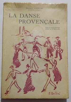 Seller image for LA DANSE PROVENCALE for sale by LE MILLE E UNA CARTA