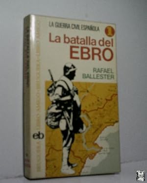 LA BATALLA DEL EBRO