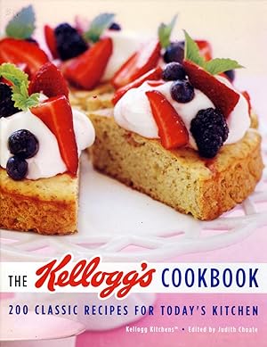 Seller image for The Kellogg's Cookbook: 200 Classic Recipes for Today's Kitchen for sale by Kayleighbug Books, IOBA