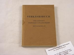 VERKEHRSBUCH DER GROSSEN LEIPZIGER STRASSENBAHN 1936.- Und Leipziger Aussenbahn mit Linienplan.