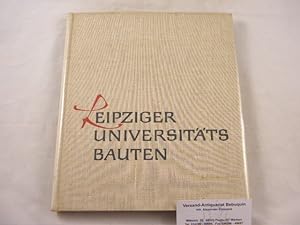 (Hrsg.) Leipziger Universitätsbauten. Die Neubauten der Karl-Marx-Universität seit 1945 und die G...