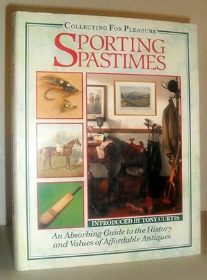 Imagen del vendedor de Sporting Pastimes (Collecting for Pleasure) - An Absorbing Guide to the History and Values of Affordable Antiques a la venta por Washburn Books