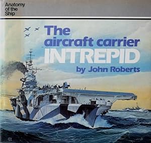 Imagen del vendedor de Anatomy of the Ship : The Aircraft Carrier Intrepid a la venta por Martin Bott Bookdealers Ltd