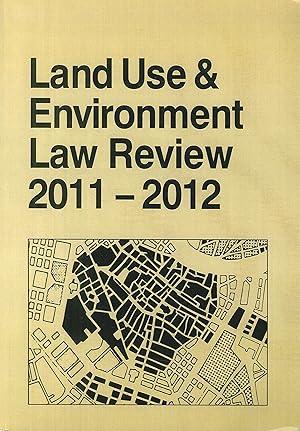 Imagen del vendedor de Land Use and Environment Law Review, 2011-2012 edition. 42 a la venta por Libro Co. Italia Srl