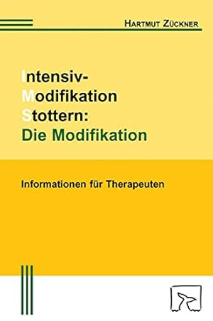 Seller image for Intensiv-Modifikation Stottern: Die Modifikation: Informationen Fr Therapeuten for sale by Libro Co. Italia Srl
