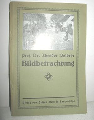 Seller image for Bildbetrachtung (Eine Einfhrung fr alle Stufen des Schulunterrichts) for sale by Antiquariat Zinnober