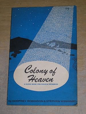 Bild des Verkufers fr Colony Of Heaven: A Guide Book For Church Members zum Verkauf von Neo Books