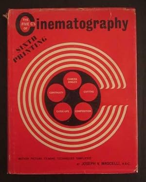 The Five C's of Cinematography: Motion Picture Filming Techniques Simplified