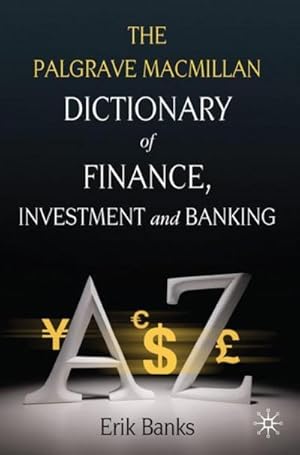 Bild des Verkufers fr The Palgrave MacMillan Dictionary of Finance, Investment and Banking zum Verkauf von AHA-BUCH GmbH