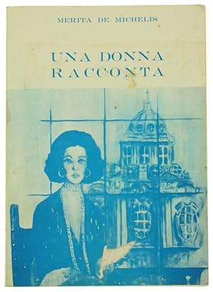 UNA DONNA RACCONTA.: