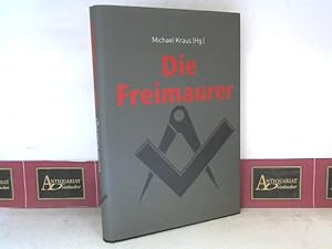 Bild des Verkufers fr Die Freimaurer. zum Verkauf von Antiquariat Deinbacher