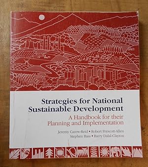 Imagen del vendedor de STRATEGIES FOR NATIONAL SUSTAINABLE DEVELOPMENT: A Handbook for their Planning and Implementation a la venta por Uncle Peter's Books