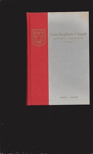 Saint Stephen's Church Ridgefield, Connecticut: Its History For 250 Years 1725 to 1975 (Signed)