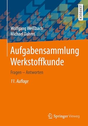 Bild des Verkufers fr Aufgabensammlung Werkstoffkunde zum Verkauf von BuchWeltWeit Ludwig Meier e.K.