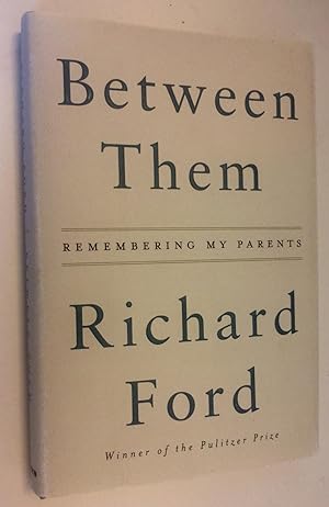 Imagen del vendedor de Between Them: Remembering My Parents a la venta por Idler Fine Books