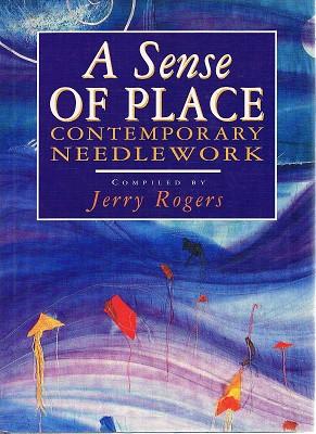 Seller image for A Sense Of Place: Contemporary Needlework for sale by Marlowes Books and Music