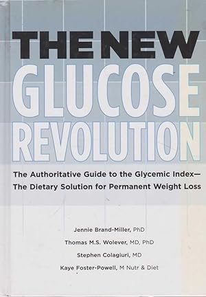 The New Glucose Revolution: The Authoritative Guide to the