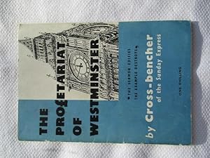 Imagen del vendedor de The Proletariat of Westminster : "The Sermon Edifies The Example Destroys". a la venta por Ivan's Book Stall