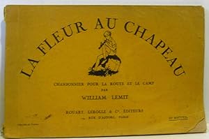 La fleur au chapeau - chansonnier pour la route et le camp