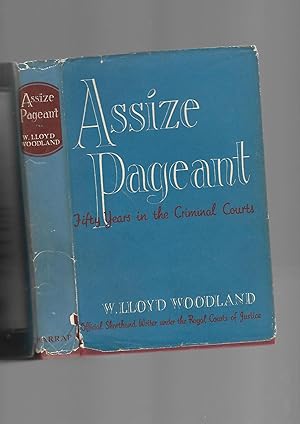 Seller image for Assize Pageant. Fifty Years in the Criminal Courts for sale by SAVERY BOOKS