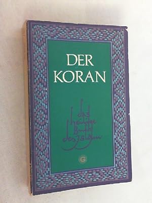 Imagen del vendedor de Der Koran : das heilige Buch d. Islam. a la venta por Versandantiquariat Christian Back